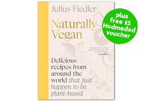 Naturally Vegan: Delicious Recipes from Around the World That Just Happen to Be Plant-based