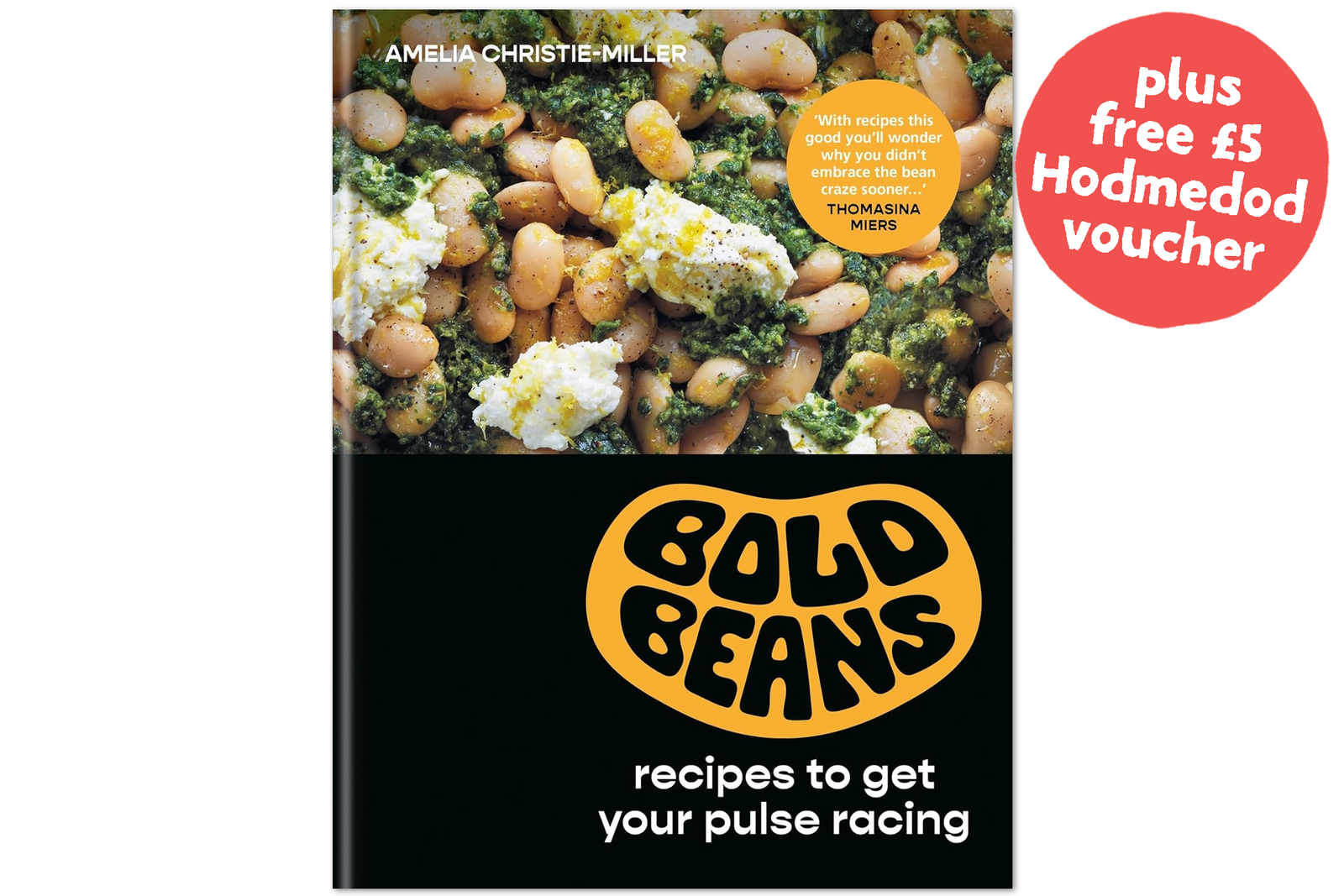 Bold Beans: Recipes to Get your Pulse Racing