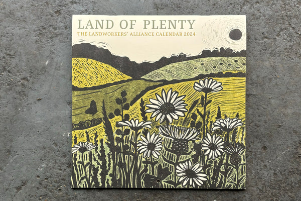 Land of Plenty: The Landworkers' Alliance 2024 Calendar