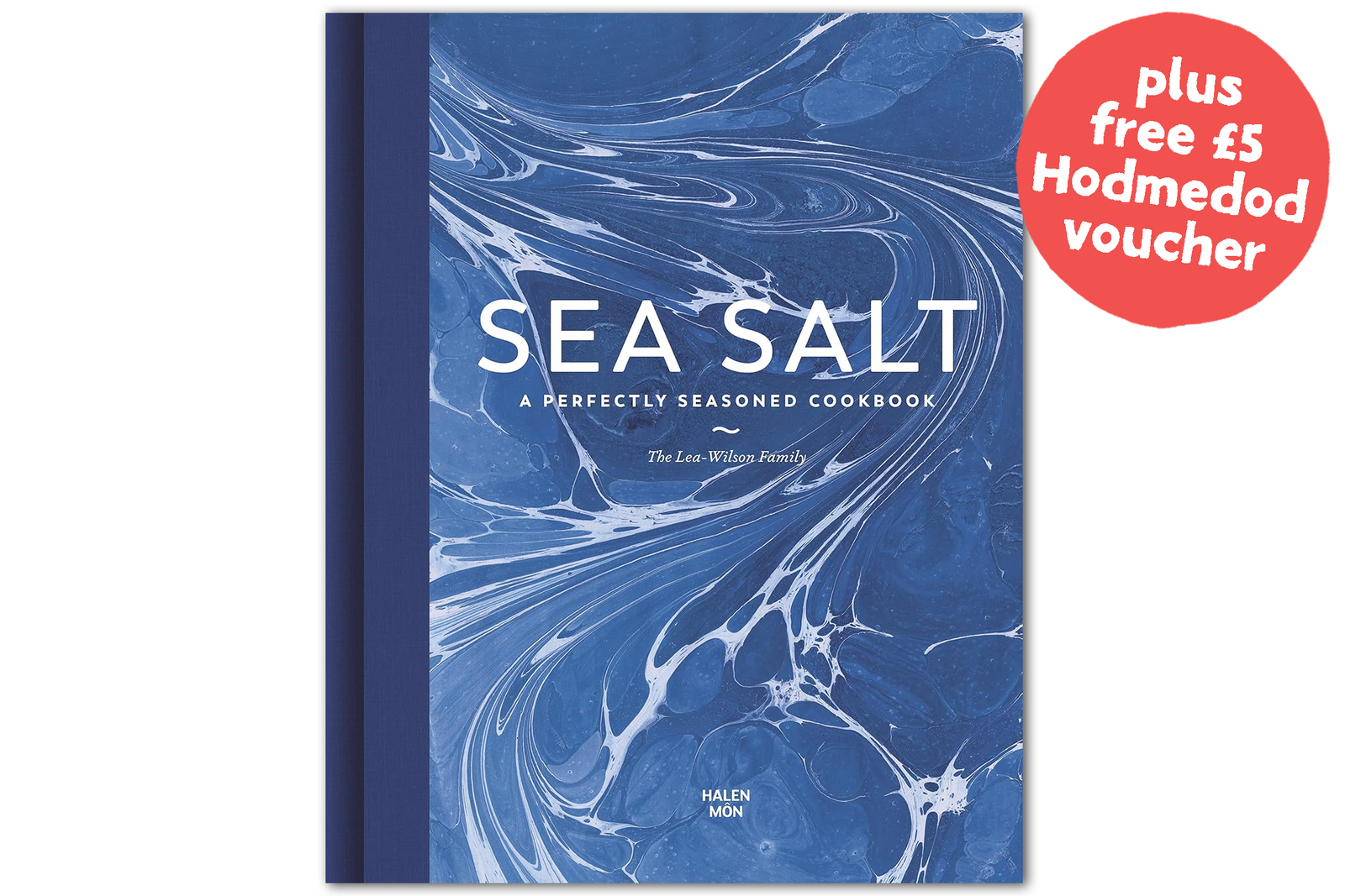 Sea Salt: A Perfectly Seasoned Cookbook