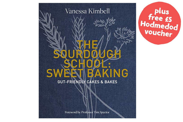 The Sourdough School: Sweet Baking - Hodmedod's British Pulses & Grains