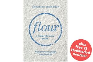 Flour: A Comprehensive Guide - Hodmedod's British Pulses & Grains